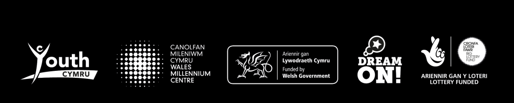 Youth Cymru, Wales Millennium Centre, Welsh Government, Dream On, Big Lottery Fund