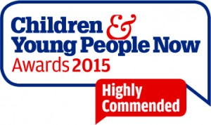 Children and Young People Now Awards 2015, Highly Commended