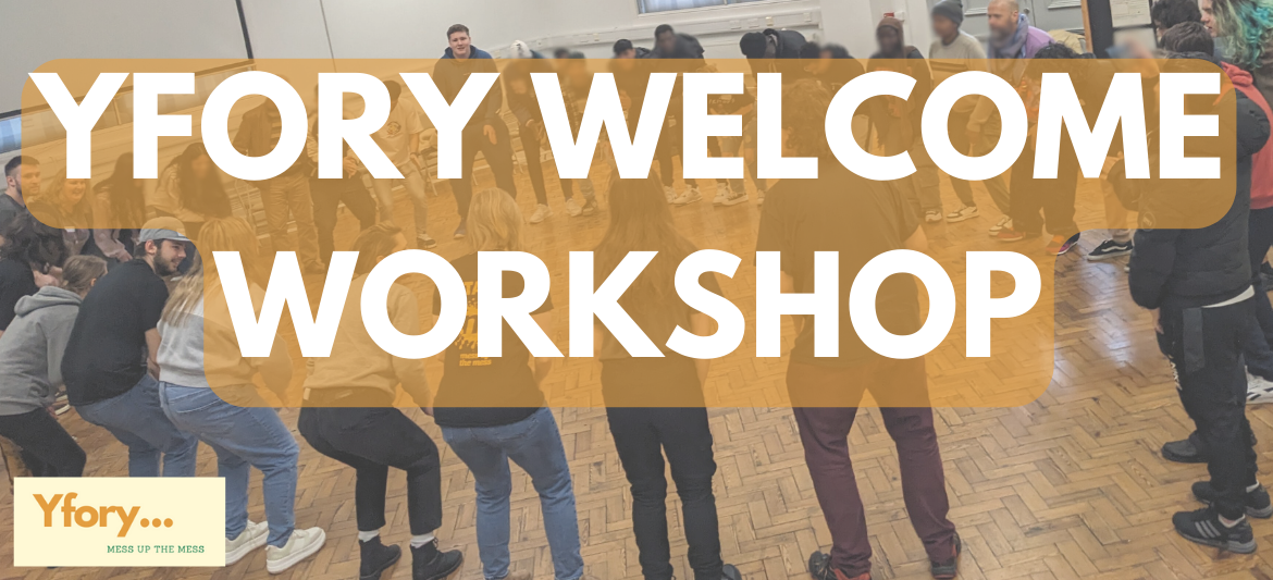 Yfory – Welcome Workshop Year 3